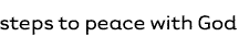 steps to peace with God